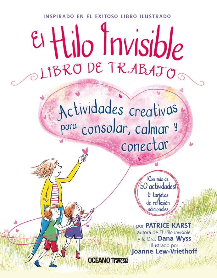 El hilo invisible. Libro de Trabajo. Actividades creativas para consolar, calmar y conectar