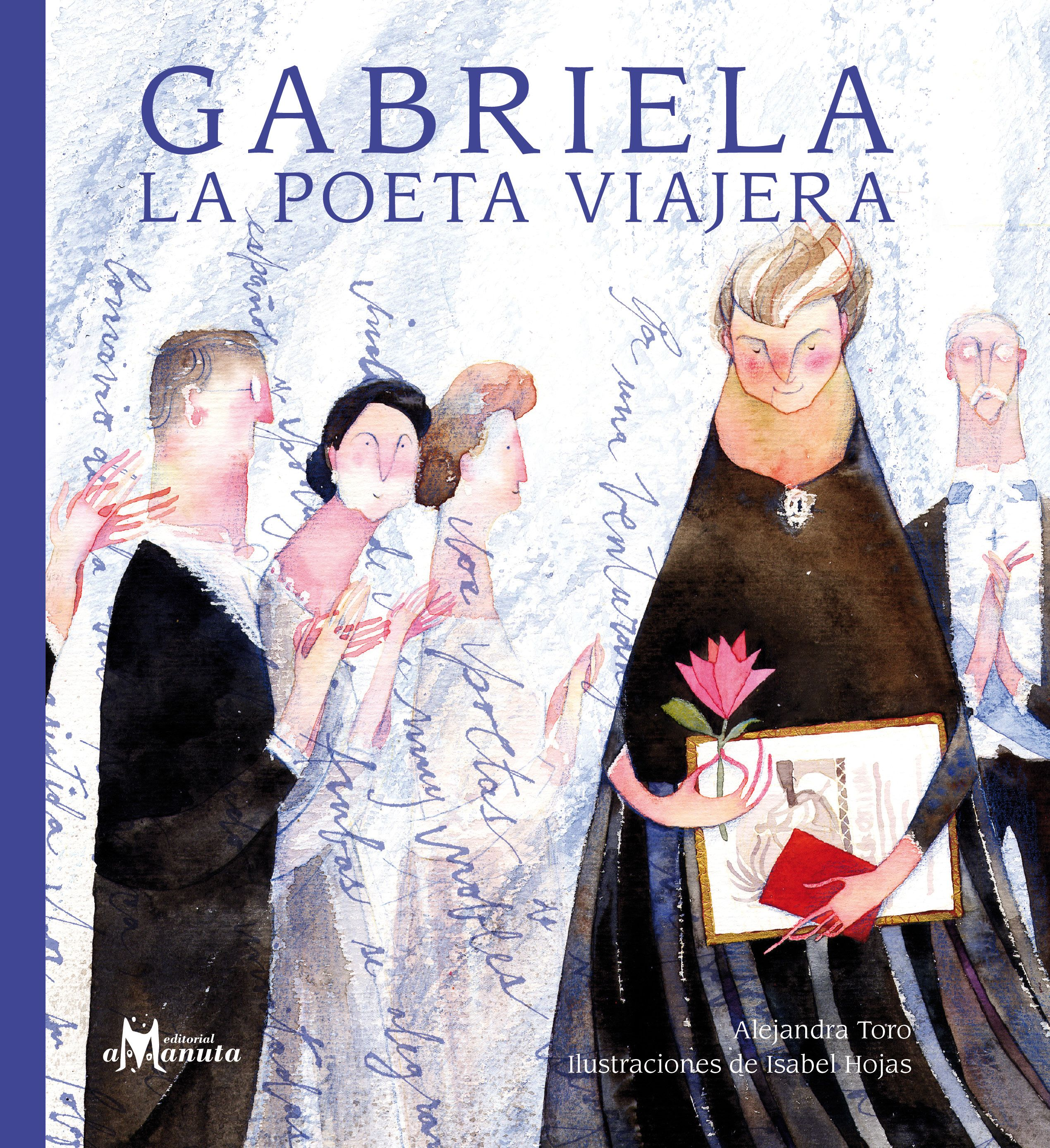 Gabriela, la poeta viajera