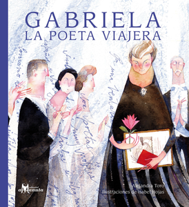 Gabriela, la poeta viajera