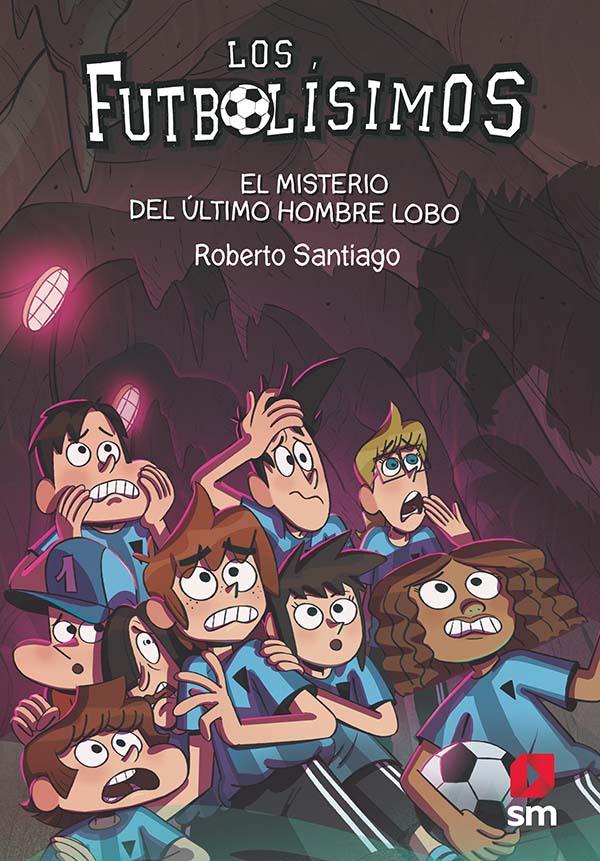 Los Futbolísimos 16: El misterio del último hombre lobo