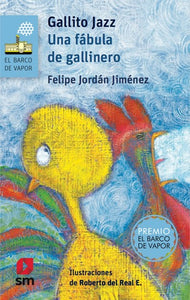 Gallito Jazz. Una fábula de gallinero