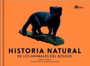 Historia natural de los animales del bosque