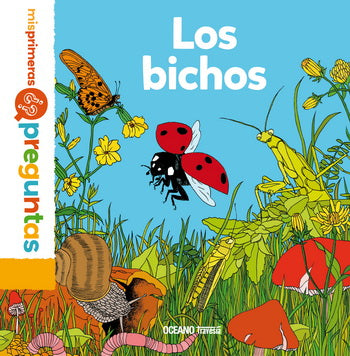 Los bichos (Mis primeras preguntas)