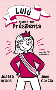 Lulú quiere ser presidenta