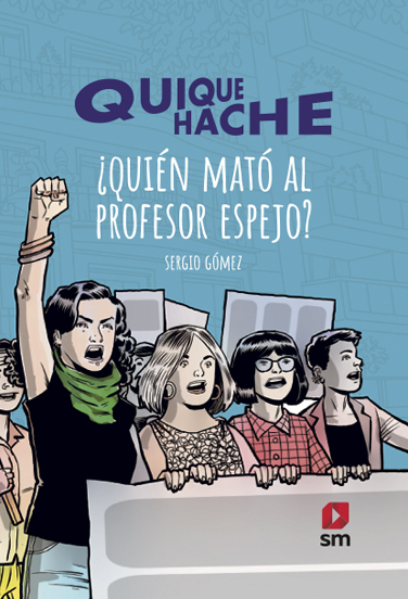 Quique Hache ¿Quién mató al profesor Espejo?