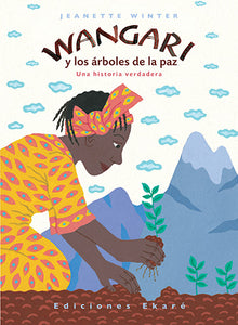 Wangari y los árboles de la paz